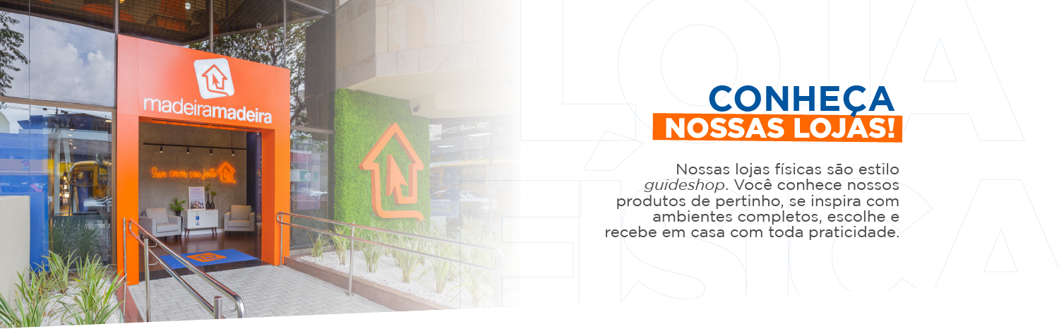 Conheça nossas lojas!